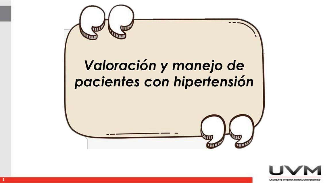 Valoración y manejo de pacientes con hipertensión 1