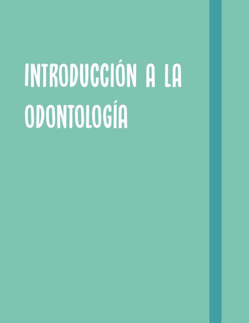 Introducción a la Odontología