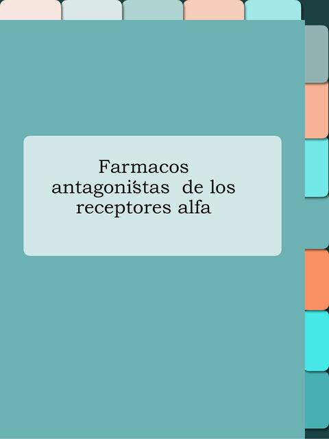 Fármacos antagonistas  de los receptores alfa