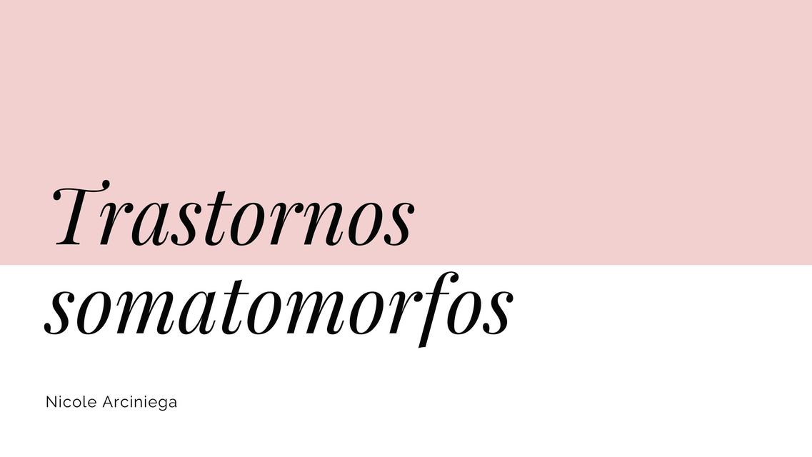 Trastornos somatomorfos y facticios