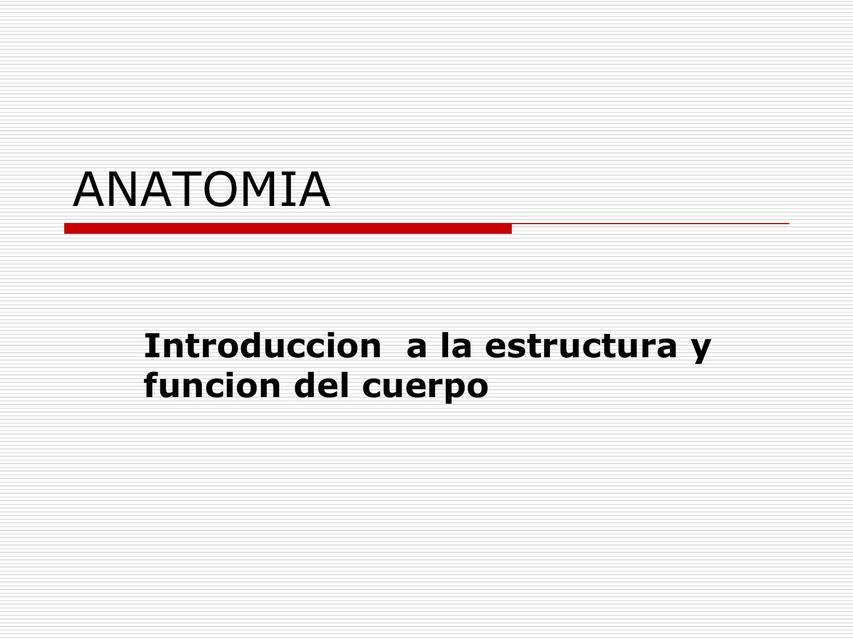 Introducción a la estructura y función del Cuerpo humano