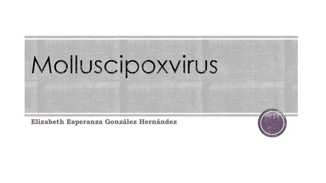 Molluscipoxvirus