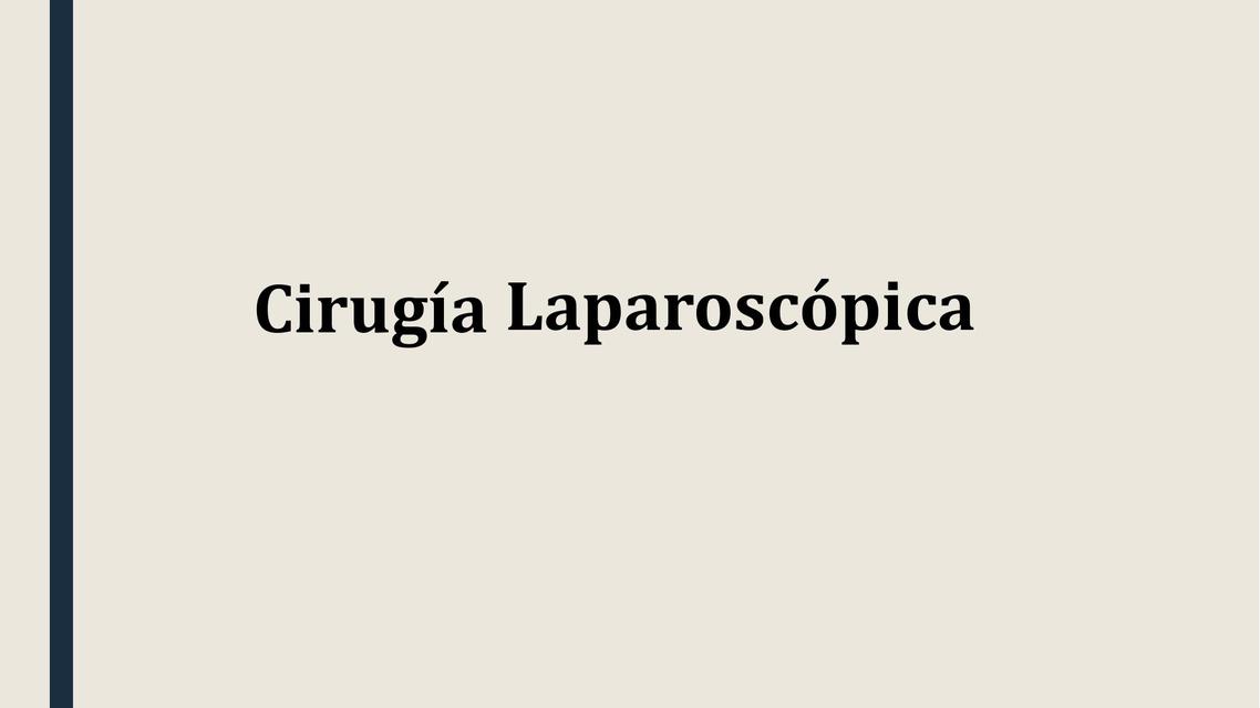 Cirugía Laparoscópica