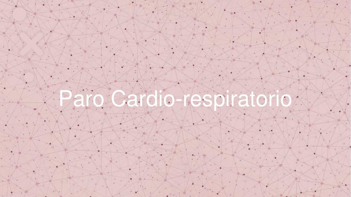 Paro Cardio-respiratorio