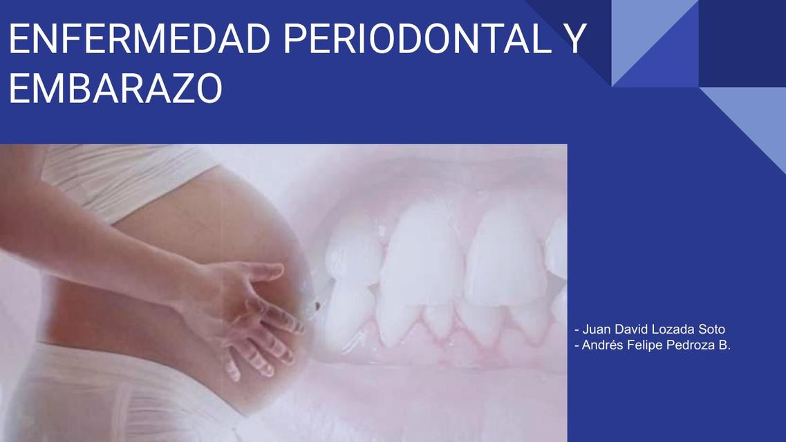 Enfermedad Periodontal y Embarazo