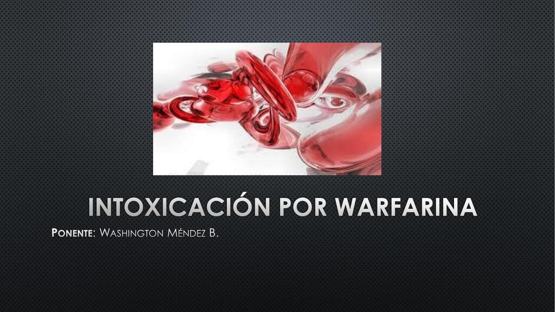 Intoxicación por Warfarina