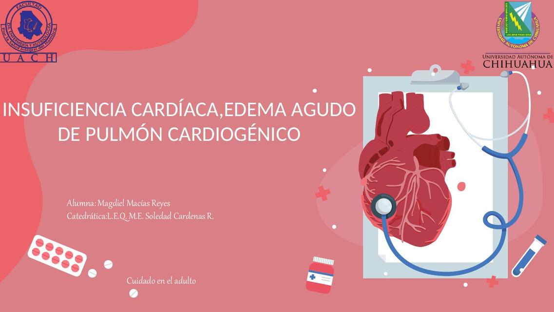 Insuficiencia Cardíaca, Edema Agudo De Pulmón Cardiogénico 