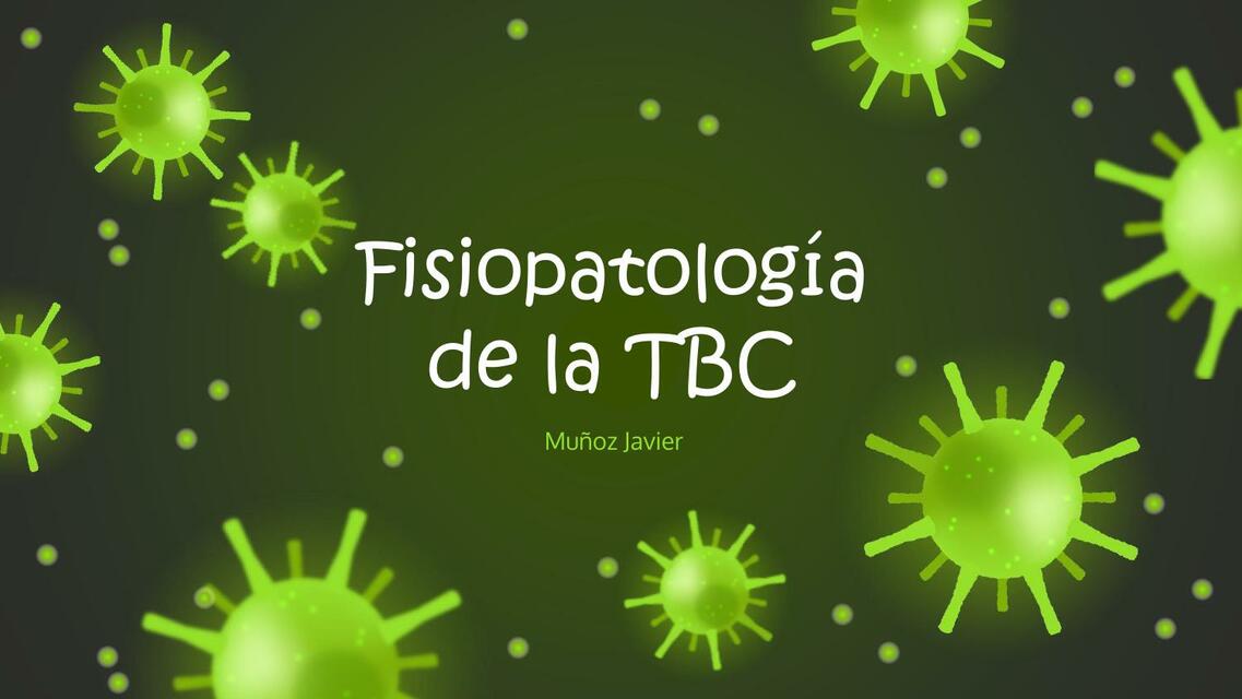 Fisiopatología de la TBC