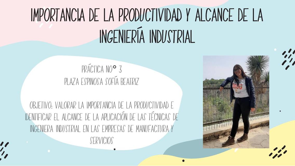 Importancia de la productividad y alcance de la Ingeniería Industrial