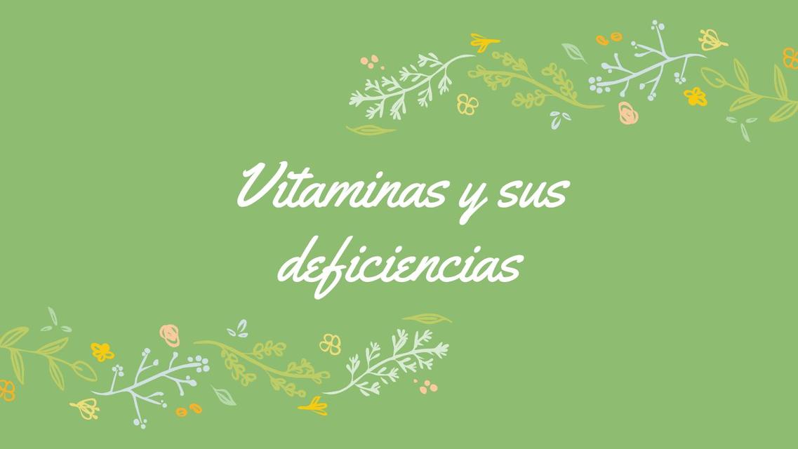 Vitaminas y sus Deficiencias