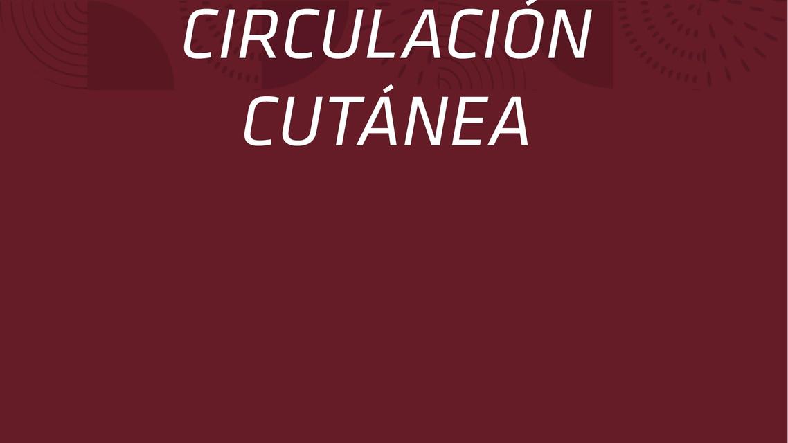 Circulación cutánea 