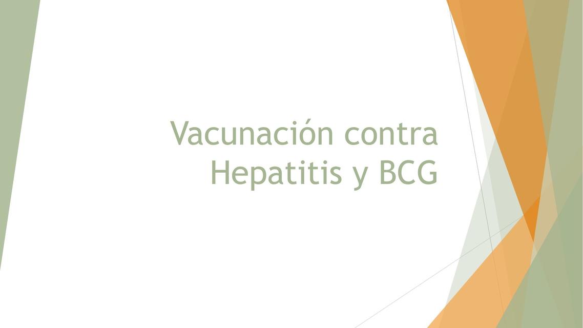 Vacunación contra Hepatitis y BCG