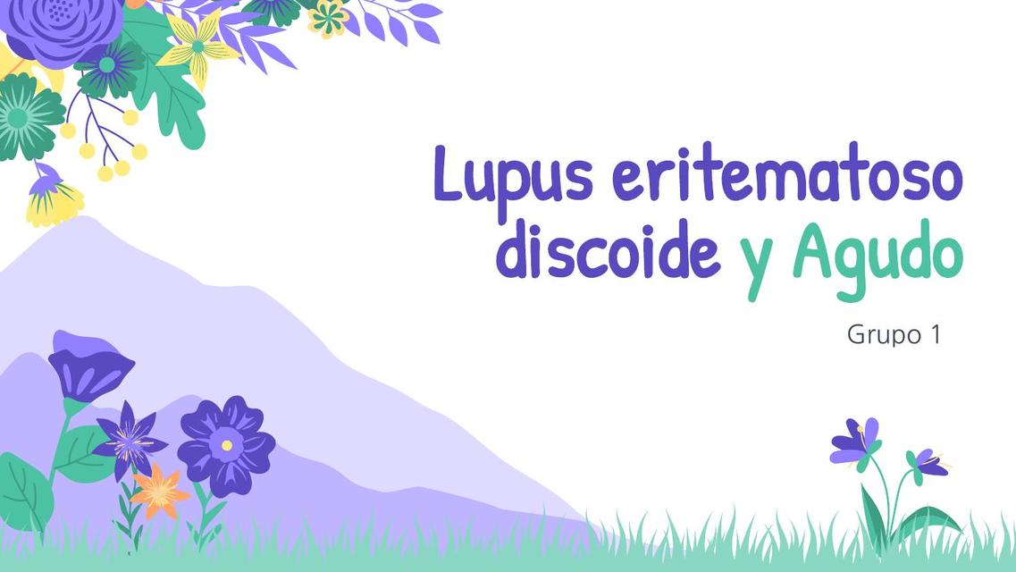 Lupus eritematoso discoide y Agudo 