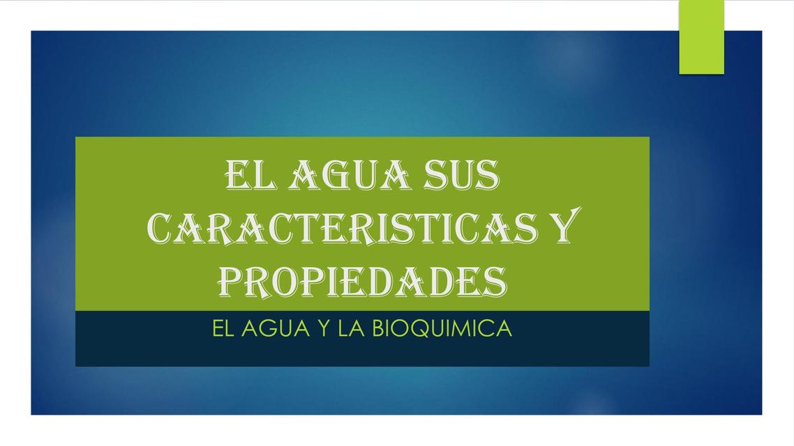 Propiedades de Agua