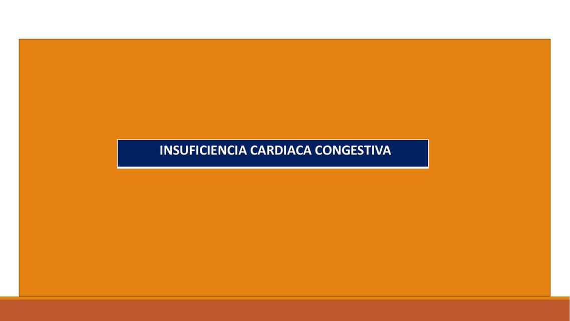 Insuficiencia Cardiaca Congestiva 