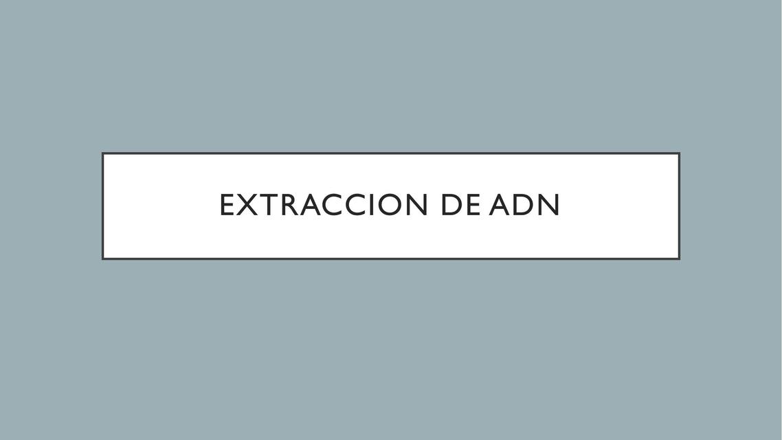 Extracción de ADN 