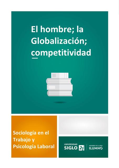 El hombre la Globalización competitividad 