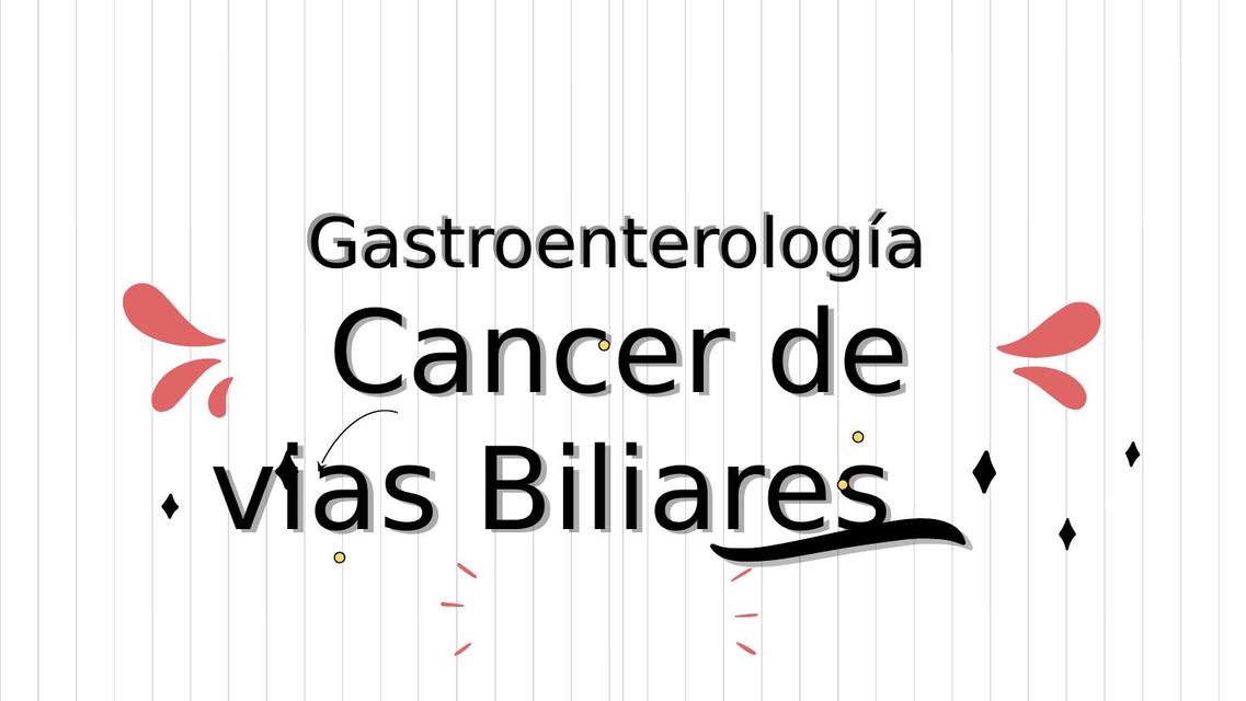 Cáncer de Vías Biliares