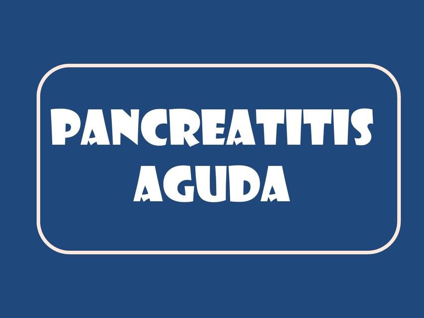 Pancreatitis Aguda