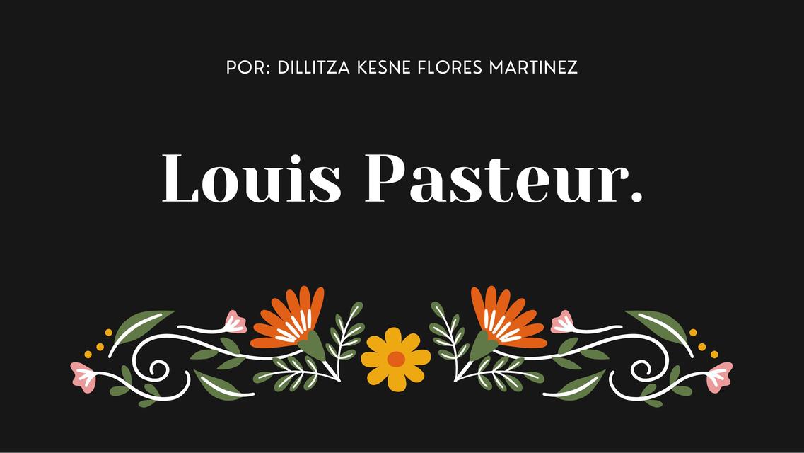 Louis Pasteur