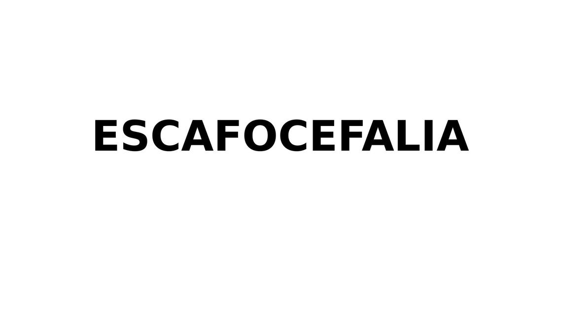 Escafocefalia 