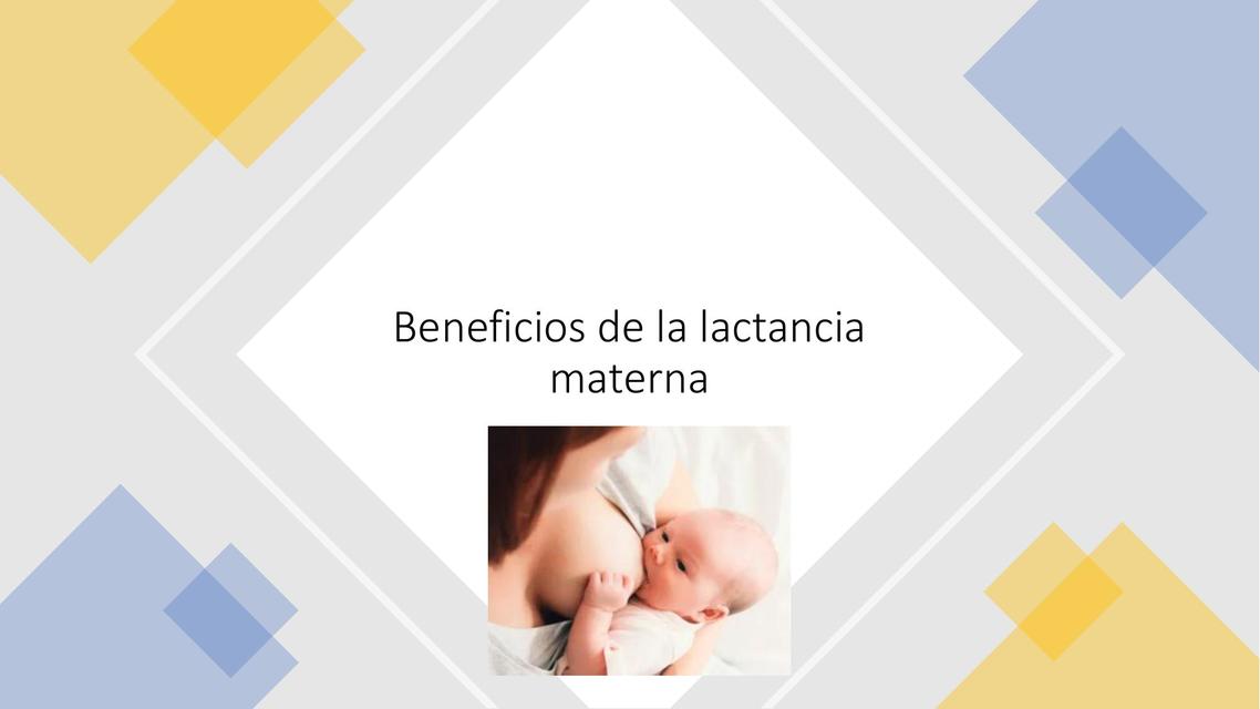 Beneficios de la Lactancia Materna