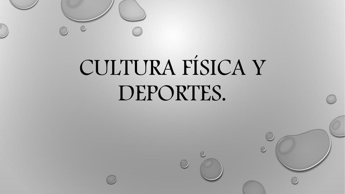 La Cultura Física