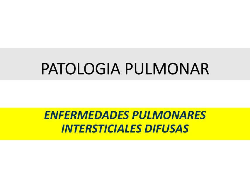 Enfermedades Pulmonares Intersticiales Difusas 