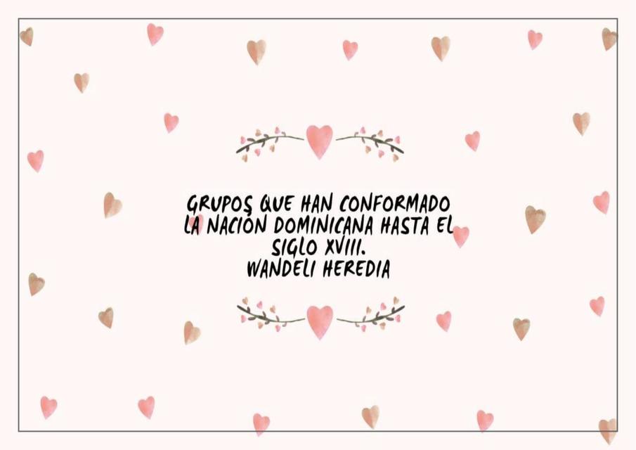 Cuadro Cronológico de los Grupos que han Conformado la Nación Dominicana