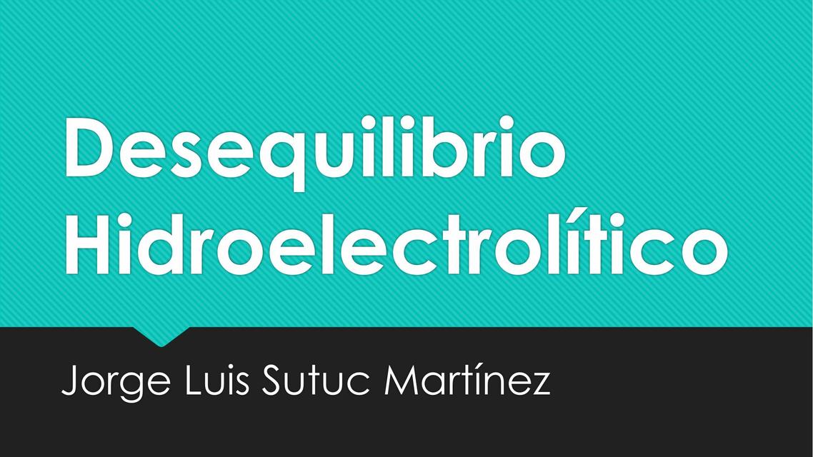 Desequilibrio Hidroelectrolitico