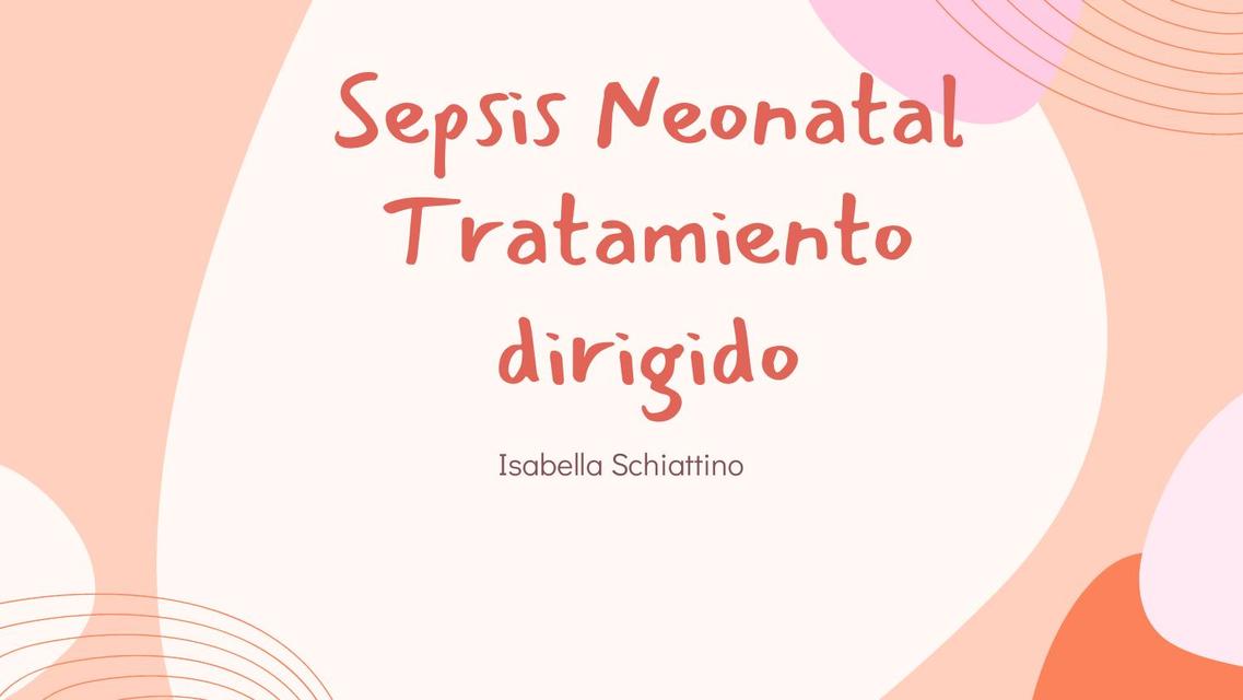 Sepsis Neonatal Tratamiento Dirigido