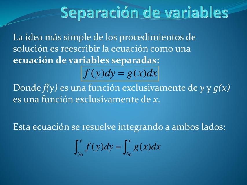 Ecuación de Variables Separadas