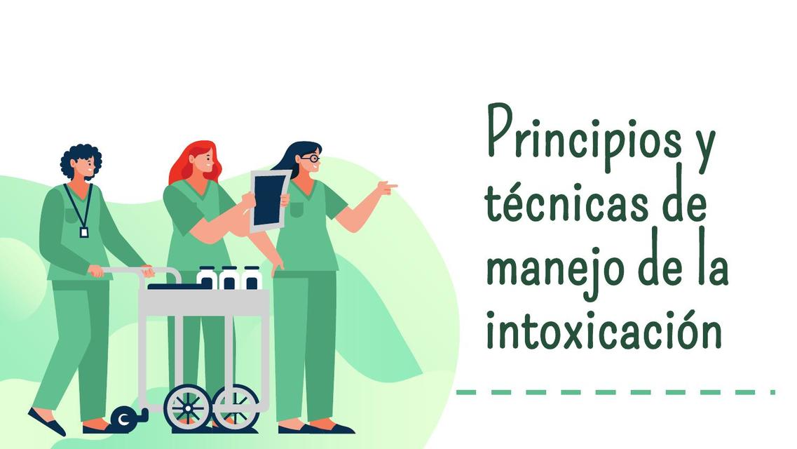 Principios y Técnicas de Manejo de la Intoxicación