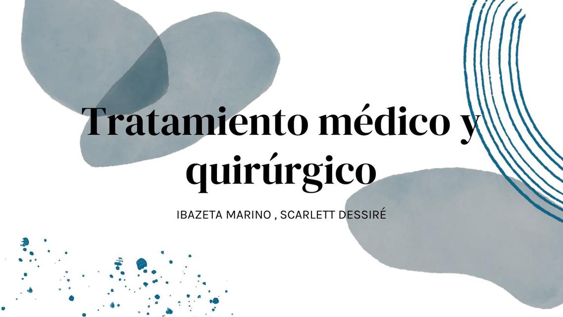 Tratamiento Médico y Quirúrgico