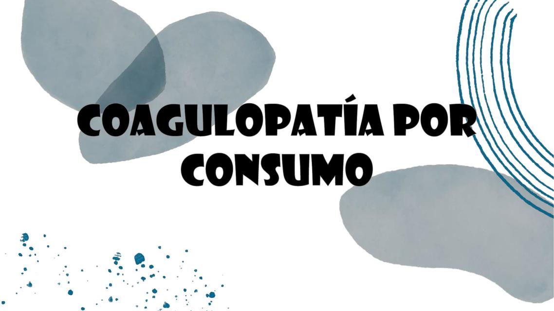 Coagulopatía por consumo