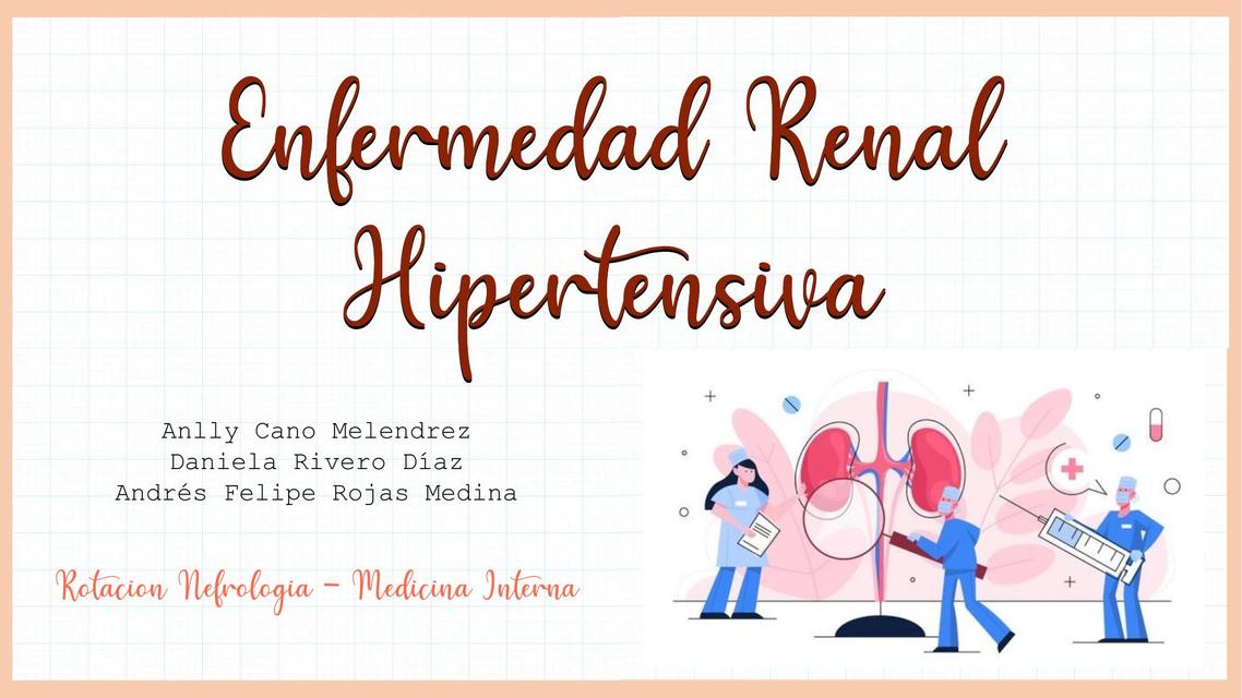 Enfermedad Renal Hipertensiva 