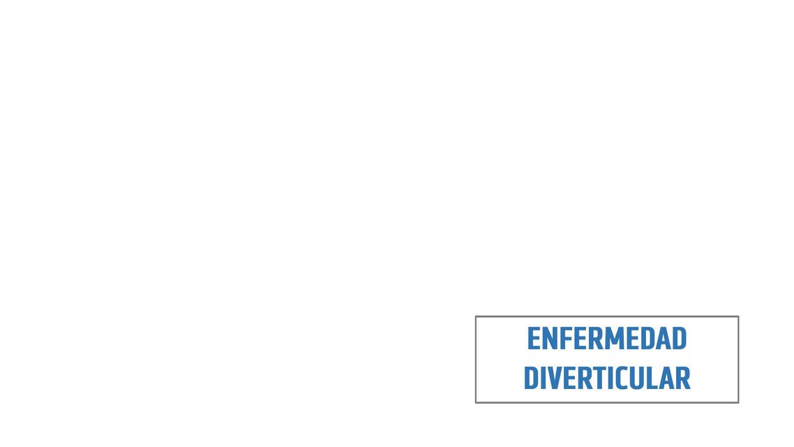 Enfermedad Diverticular 