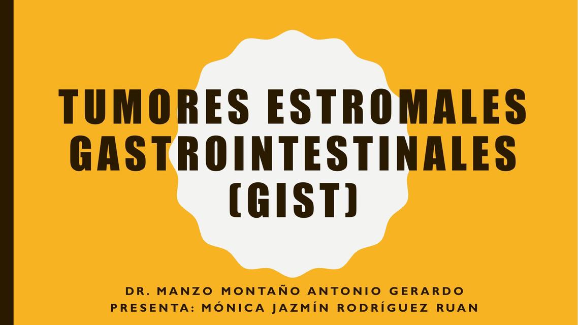 Tumores Estromales Gastrointestinales 