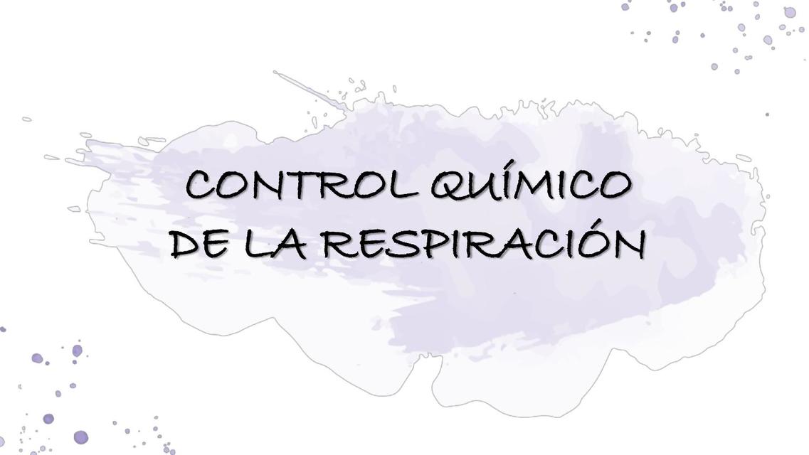 Control Químico de la Respiración 