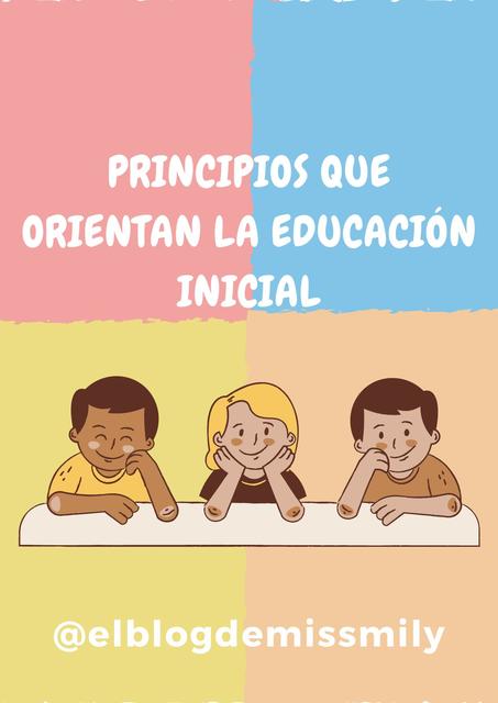 Principios Que Orientan La Educación Inicial Elblogdemissmily Udocz