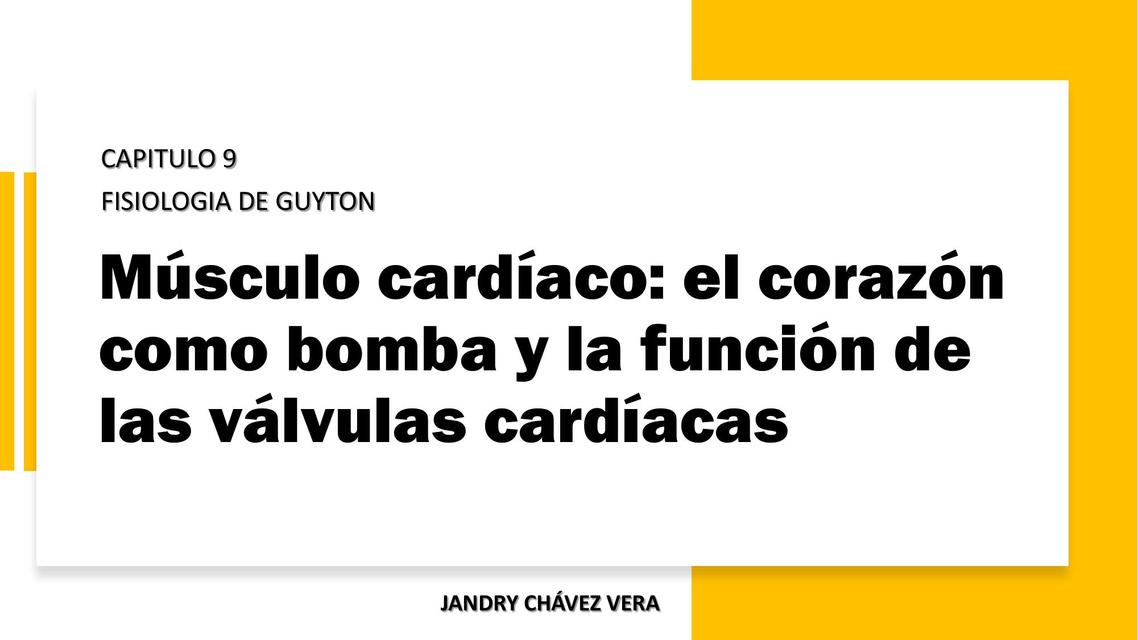 Músculo cardíaco el corazón como bomba y la función de las válvulas cardíacas