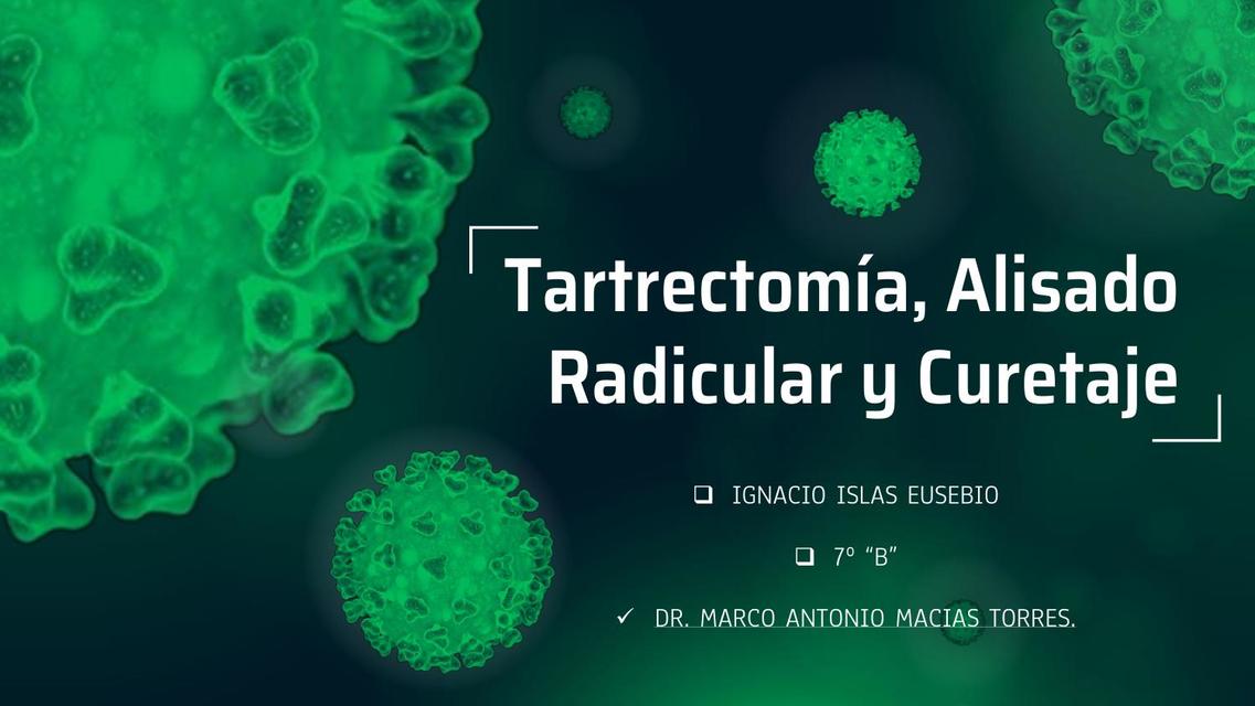 Tartrectomía Alisado Radicular y Curetaje