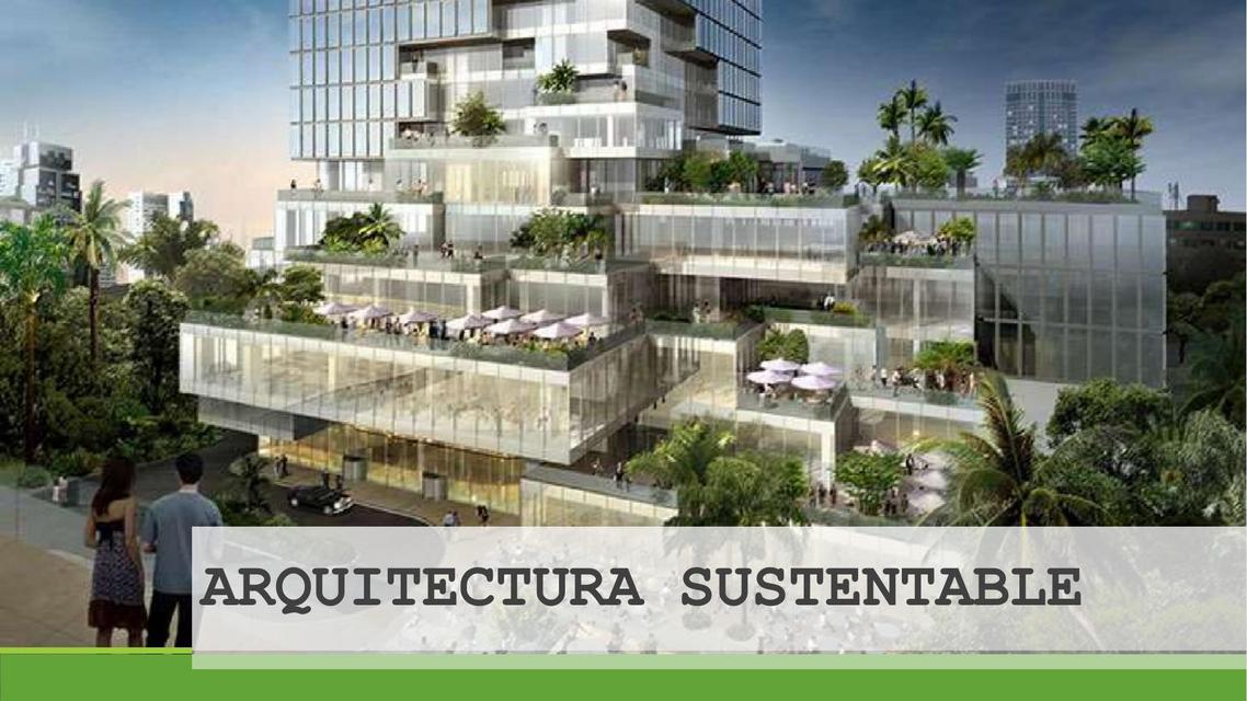 Arquitectura Sustentable 