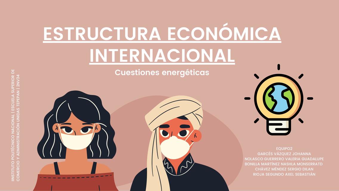 Estructura Económica Internacional - Cuestiones Energéticas 