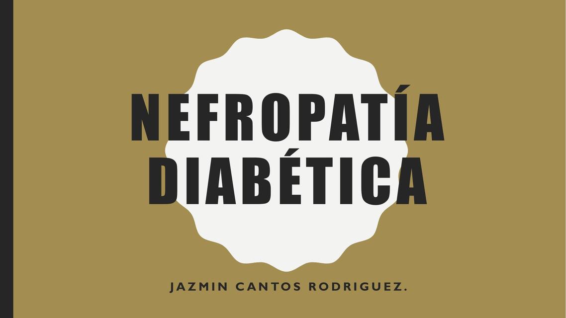 NEFROPATÍA DIABÉTICA final