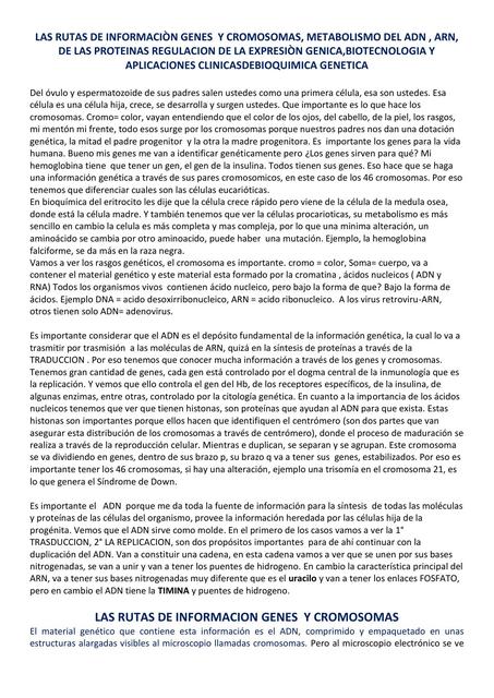 Las Rutas de Información Genes y Cromosomas, Metabolismo del ADN, ARN, de las Proteínas Regulación de la Expresión Génica, Biotecnología y Aplicaciones Clínicas de Bioquímica Genética