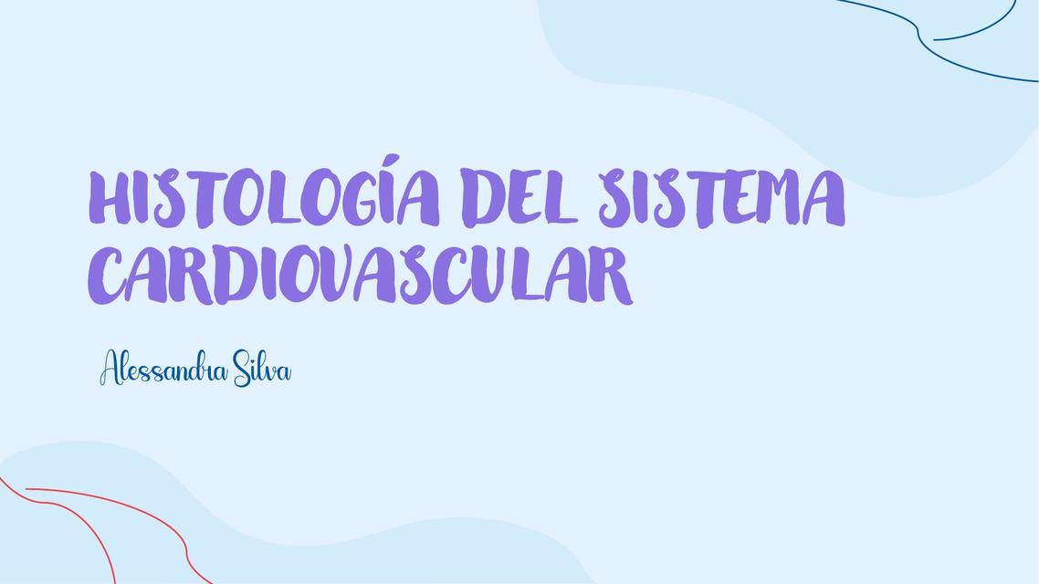 Histología del Sistema Cardiovascular