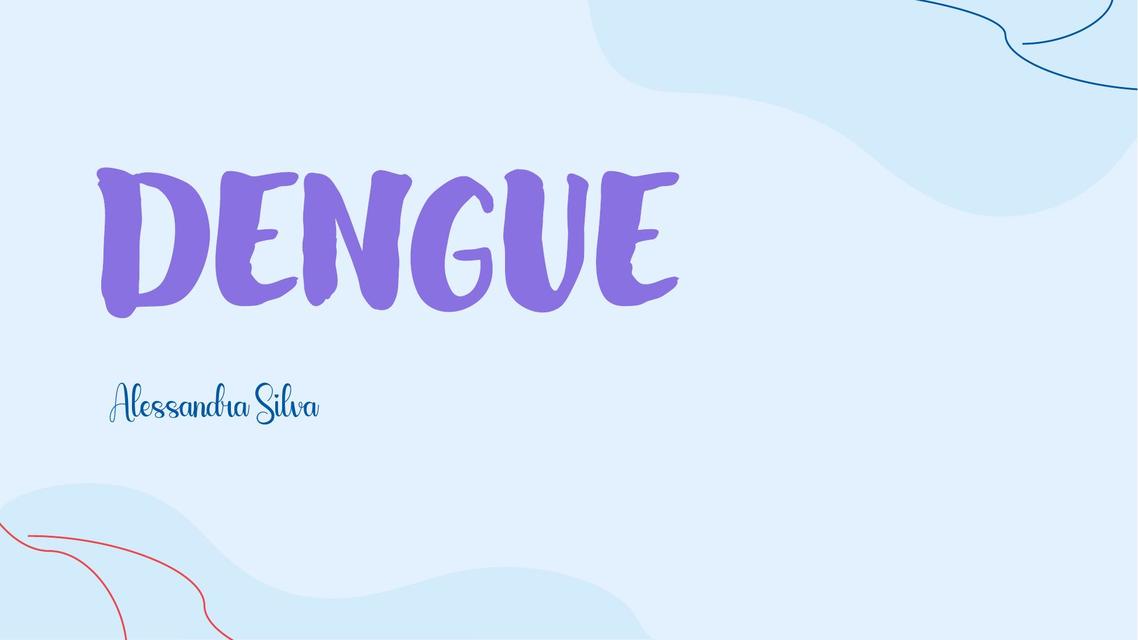 DENGUE