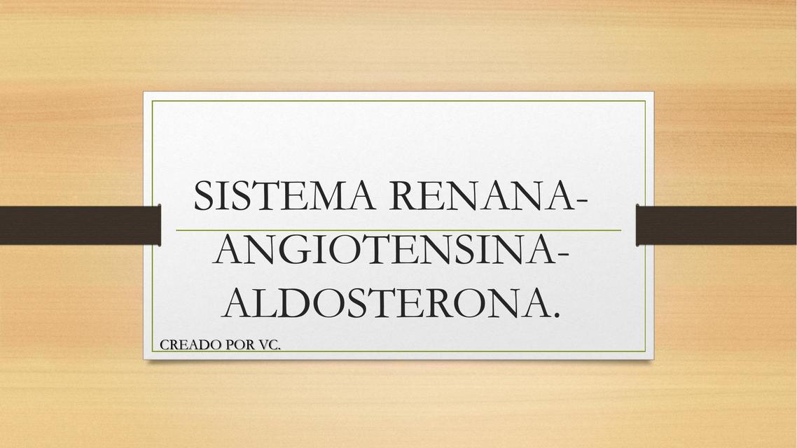 Sistema Renana- Angiotensina- Aldosterona 