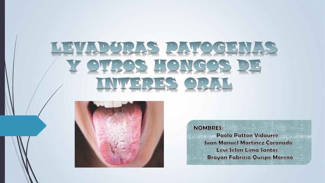 Levaduras Patógenas y Otros Hongos de Interés Oral 